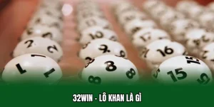 lô khan là gì